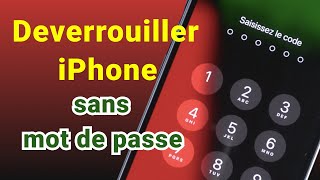 Comment deverrouiller un iPhone sans le mot de passe 2023 ？