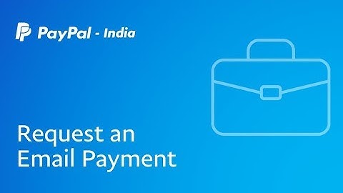 How to Request an Email Payment - PayPal India