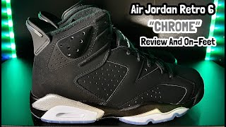Air Jordan Retro 6 “CHROME” Review And On-Feet @originalzvisualz 🔥🔥💯💯✅✅