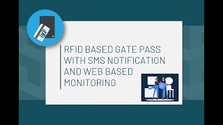 RFID BASED STUDENT GATE PASS WITH SMS NOTIFICATION AND WEB BASED MONITORING (RBGP)  VIDEO DEMO