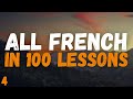 All French in 100 Lessons! Master French for Beginners! Most important french phrases. Lesson 4
