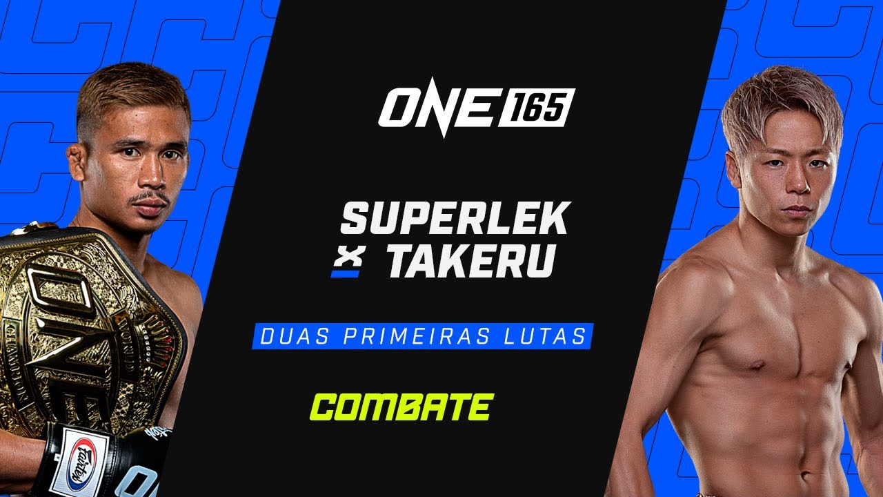 AO VIVO | ONE 165: SUPERLEK X TAKERU | DUAS PRIMEIRAS LUTAS | Combate.globo