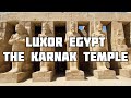 LUXOR EGYPT: The Karnak Temple Complex / Луксор Египет: Карнакский храм
