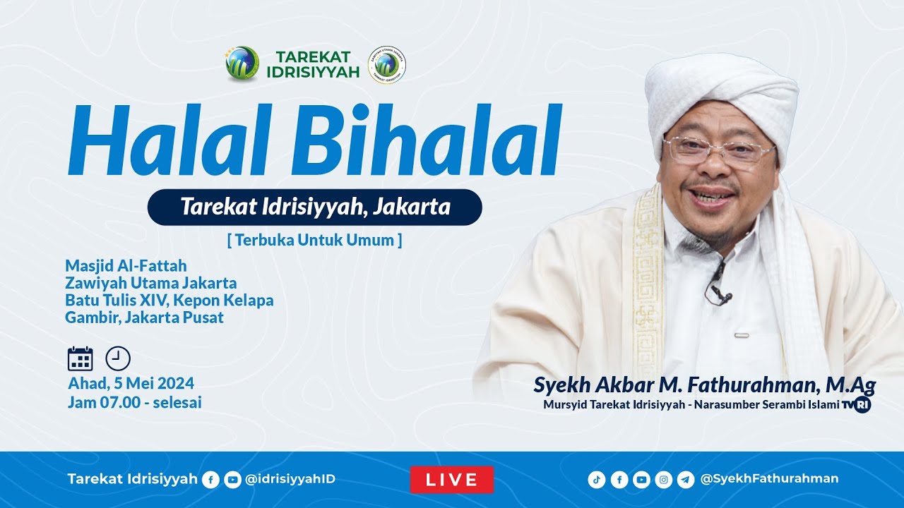 🔴[LIVE] HALAL BIHALAL TAREKAT IDRISIYYAH @SyekhFathurahman JAKARTA ...