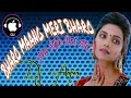 Bharo Maang Meri Bharo New Style Dot Mix -Dj Susovan Production Whatsapp Status Video Download Free