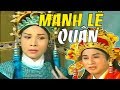 Cải Lương Xưa: Mạnh Lệ Quân ( Cải Lương Hồ Quảng,Tuồng Cổ )