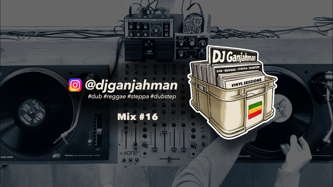 Dub, Reggae & Steppa Vinyl Session  - Mix 16