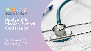 In2MedSchool Applying to Medicine Conference Day 2 (14th Feb 2021)
