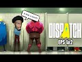 WHY IS BROS DUH OUT!!!| dispatch gameplay (EP's 1 & 2)