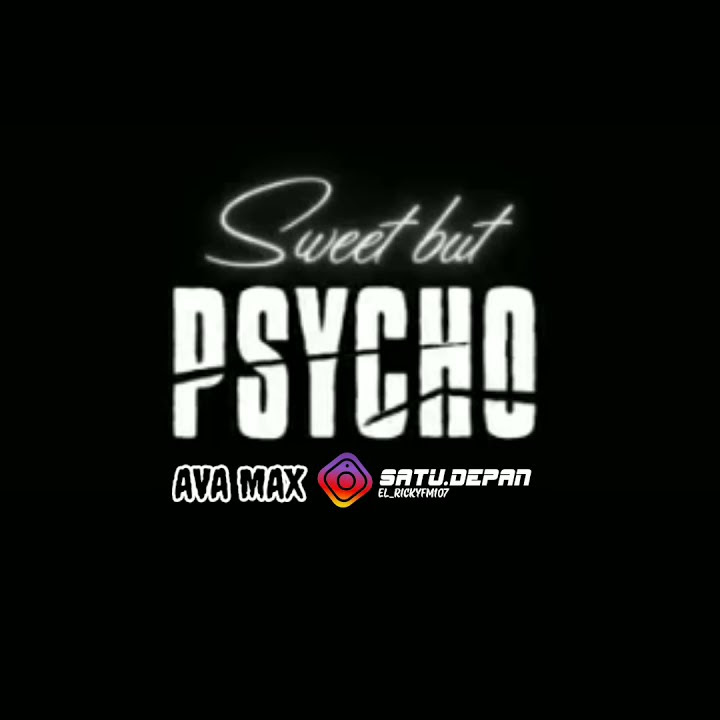 mentahan lirik lagu SWEET BUT PSYCHO - AVA MAX 30 detik