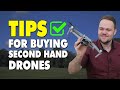 Buying A Second Hand Drone: What To Know (Tips & Tricks)