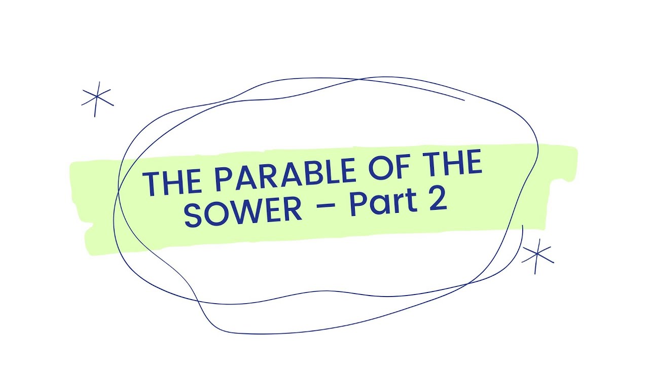 The Parable of the Sower part 2 - YouTube