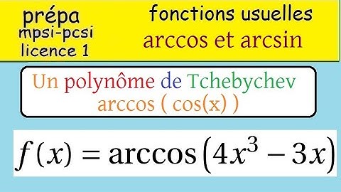 Fonctions circulaires réciproques -arccos( 4x^3-3x) - un  polynôme de Tchebychev arccos(cos)