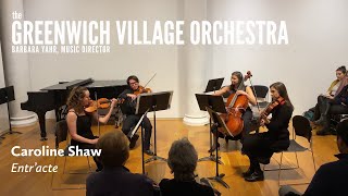 Shaw, Entr’acte — The Greenwich Village Orchestra