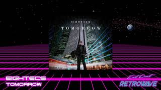 Eightecs - Tomorrow | Synthwave