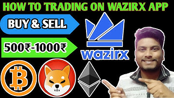 WAZIRX ME TRADING KAISE KARE | FULL TUTORIAL | Wazirx App Me Buy Sell Kaise Kare