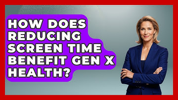 How Does Reducing Screen Time Benefit Gen X Health? - The Gen X Rewind