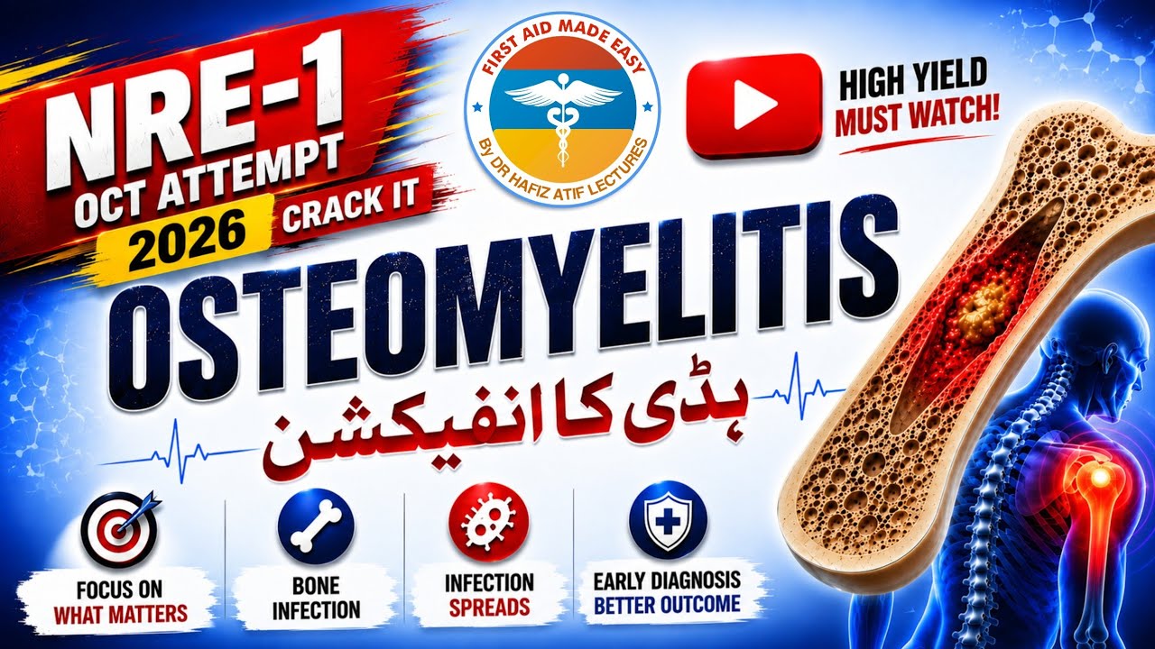 NRE-1 Osteomyelitis | Rapid Revision | First Aid Made Easy Platform By Dr Hafiz Atif