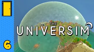 No Harm Dome | The Universim  Part 6 (God Simulator  Full 1.0 Release)