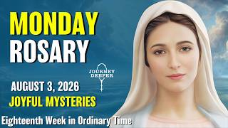 Monday Rosary ❤️ Joyful Mysteries of the Rosary ❤️ August 3,  2026 VIRTUAL ROSARY