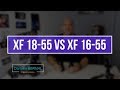 Comparatif Fujifilm XF 18-55 2.8-4 vs XF 16-55 2.8