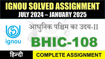 BHIC 108 Solved Assignment 2024-25 || bhic-108 solved assignment in Hindi || July 2024 to Jan 2025