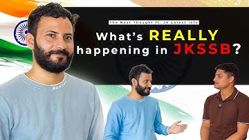  JKSSB Silence Broken – JK Latest Info Speaks Out ”| ft. JK Latest Info || The Next Thought