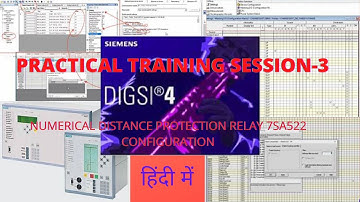 Session-3: Siprotec-4 Practical Training || 7SA522 Relay Settings