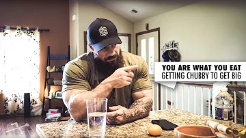 You Are What You Eat | Getting Chubby to Get BIG