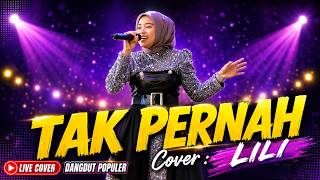 TAK PERNAH || COVER LILI || LIVE ORGEN TUNGGAL MUSISI KAMPUNG
