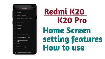 Redmi K20 , K20 Pro , Home screen setting features tips and tricks