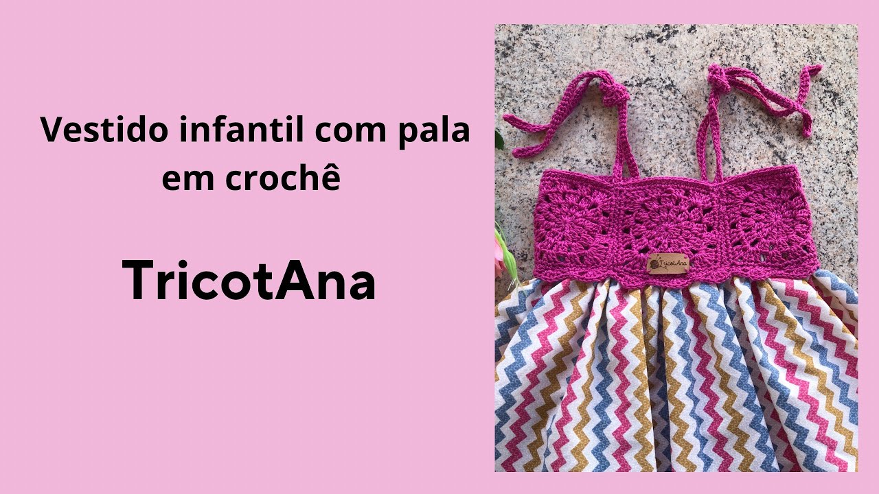 Pala de crochê/ vestido infantil com pala de crochê @tricoAna