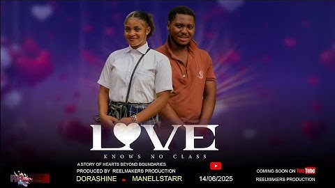 LOVE KNOWS NO CLASS - Cameroon latest movie