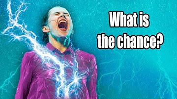 What is the probability of getting struck by lightning in your lifetime?