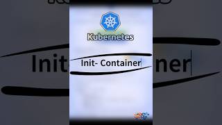 Explain Kubernetes Init Container in short #devops #kubernetes