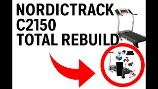 NordicTrack C2150 Total Rebuild – Full Treadmill Restoration Step-by-Step