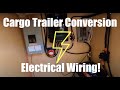 Cargo Trailer Conversion Electrical Installation!