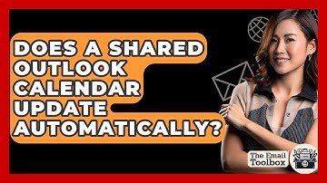 Does A Shared Outlook Calendar Update Automatically? - TheEmailToolbox.com
