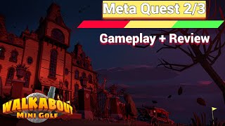 Oculus Meta Quest 2 / 3 Widow's Walkabout Minigolf Gameplay + Review - Horror Themed Course!