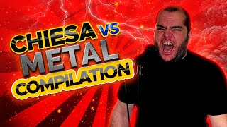 CHIESA vs METAL COMPILATION