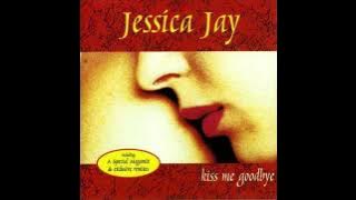 8) Jessica Jay - Kiss Me Goodbye (Club Mix)