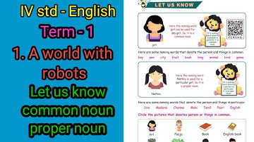 IVstd - English|| Term - 1||1.A world with Robots-Let us know-common noun&proper noun||Book exercise