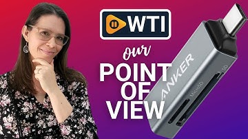 Anker 2-in-1 Memory Card Readers | Our Point Of View