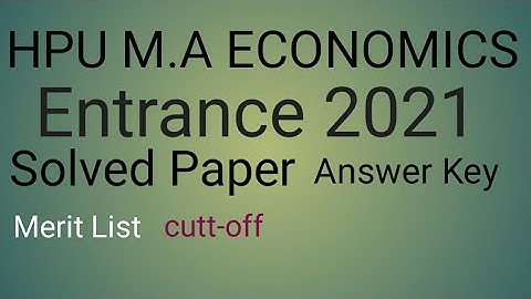 HPU MA Economics Entrance 2021 I Answer Key I Solved Paper I prof Parveen Thakur I Expected Cutoff I