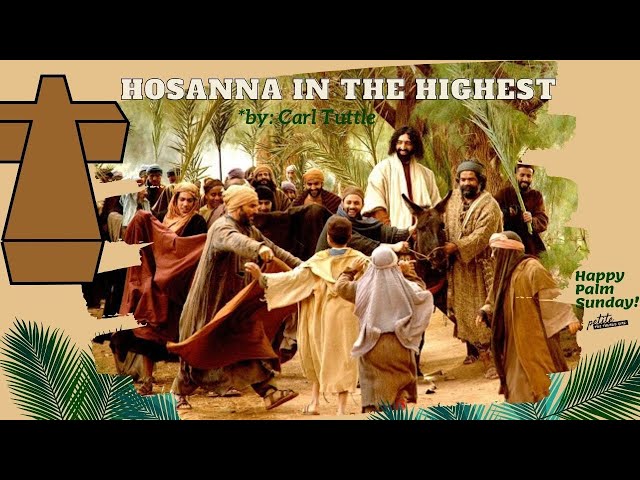 HOSANNA IN THE HIGHEST with LYRICS / Palm Sunday class=