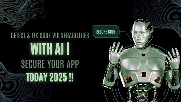 How to Detect & Fix Code Vulnerabilities with AI (2025)