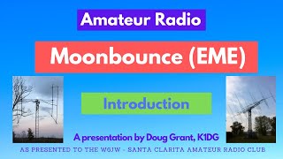 Introduction to Moon Bounce  EarthMoonEarth (EME)