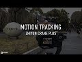 Zhiyun Crane Plus Motion Tracking tutorial by Chung Dha