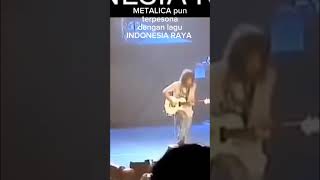 Download Lagu METALICA pun terpesona dengan lagu Indonesia Raya MP3