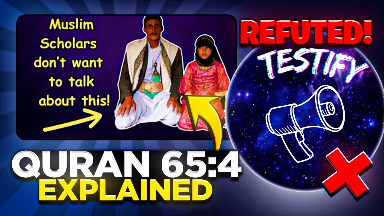 Quran 65:4 EXPLAINED (@Testify Refuted)